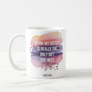 Taza De Café Cita de Hermana Amor: El Único Regalo Que Necesita