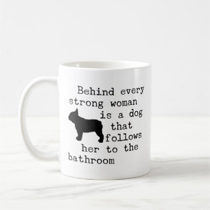 Taza De Café Cita de humor para perros - Bulldog francés