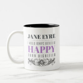 Taza De Café Cita de Jane Eyre - Siempre Preferiría Ser Feliz