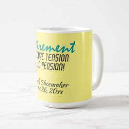 Taza De Café Cita de jubilación divertida personalizada