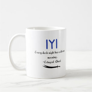 Taza De Café Cita de Kayi Ertugrul Ghazi con esperanza