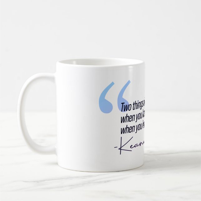 Taza De Café Cita de Keanu Reeves - Dos cosas te definen (Izquierda)