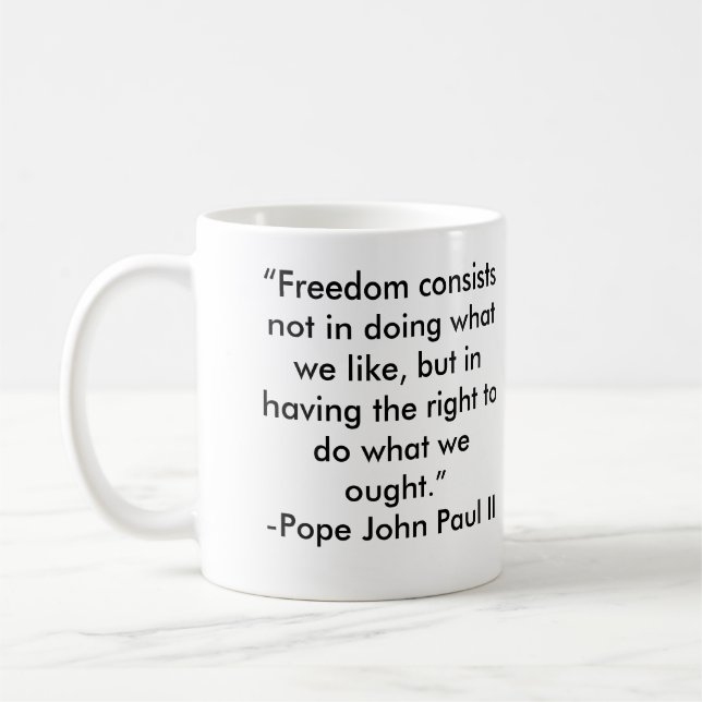 Taza De Café Cita de la libertad de Juan Pablo II (Izquierda)