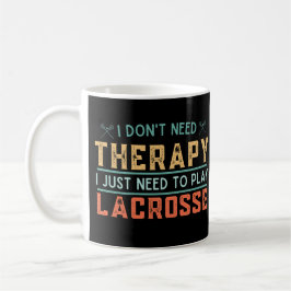 Taza De Café Cita de Lacrosse divertida vintage que no necesito