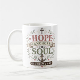 Taza De Café Cita de las Escrituras que Ancla la Esperanza del 