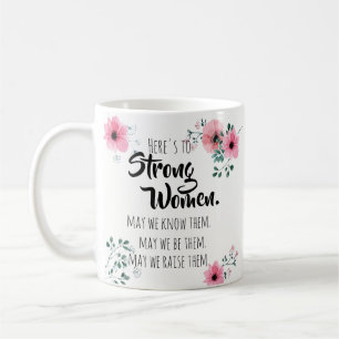 Taza De Café Cita de Mujeres Fuertes Acuarela Floral
