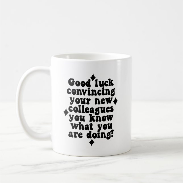 Taza De Café Cita de oficina sarcástica - Buena suerte convenci (Izquierda)