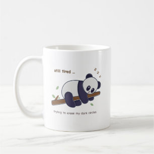 Taza De Café Cita de Panda Perezoso – Aún Cansado y Ojeras