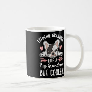 Taza De Café Cita de perro para tu abuela francesa