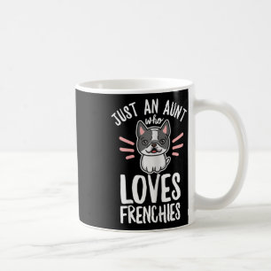 Taza De Café Cita de perro para tu tía francesa