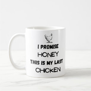 Taza De Café Cita de pollo: Prometo... Último pollo