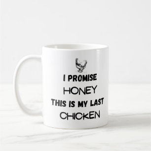 Taza De Café Cita de pollo: Prometo... Último pollo