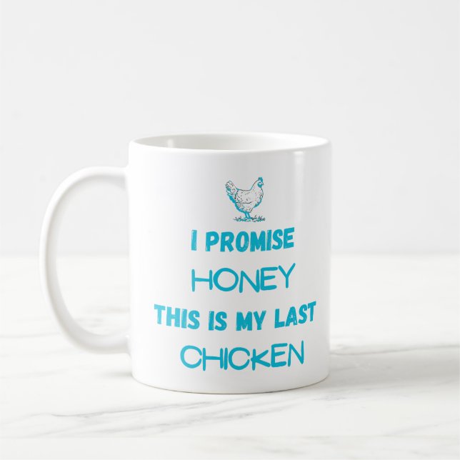 Taza De Café Cita de pollo: Prometo... Último pollo (Izquierda)