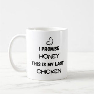 Taza De Café Cita de pollo: Prometo... Último pollo
