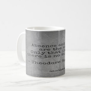 Taza De Café Cita de Teddy Roosevelt - Ausencia y Muerte