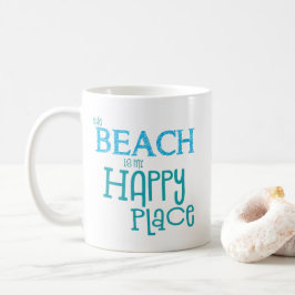 Taza De Café Cita De Verano La Playa Es Mi Lugar Feliz Azul