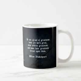 Taza De Café Cita de William Shakespeare - Grandeza