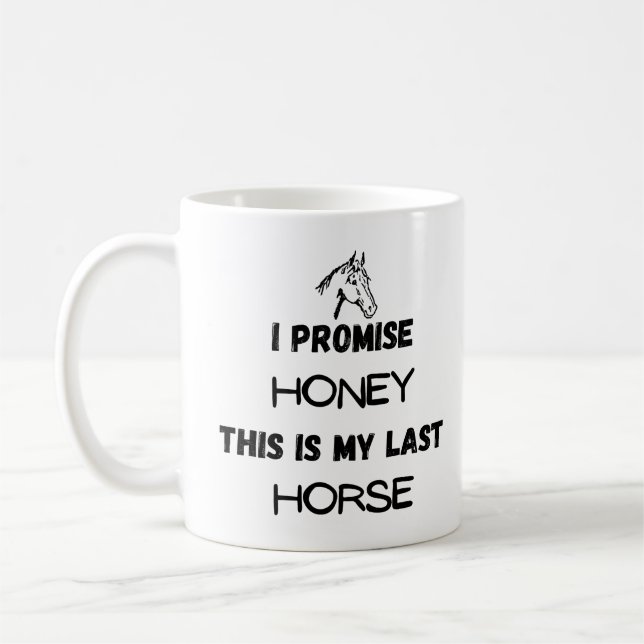 Taza De Café Cita divertida de caballos: Lo prometo, último cab (Izquierda)