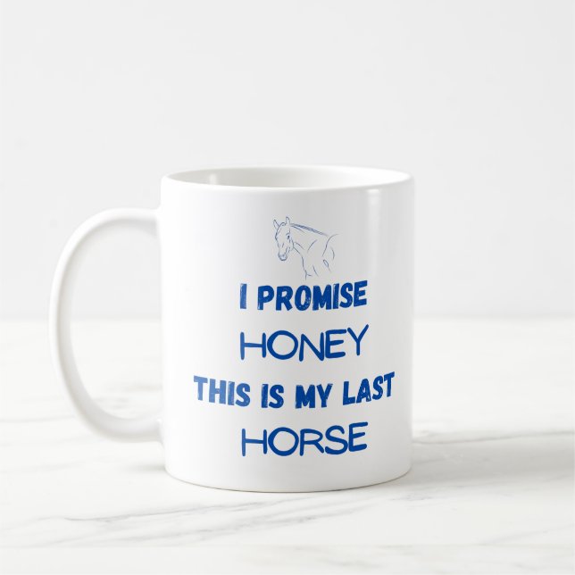 Taza De Café Cita divertida de caballos: Lo prometo, último cab (Izquierda)