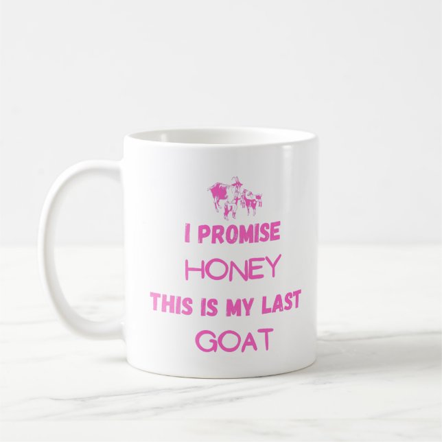Taza De Café Cita divertida de cabra: Prometo... Última cabra (Izquierda)