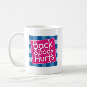 Taza De Café Cita divertida de dolor de espalda ejercicio gimna