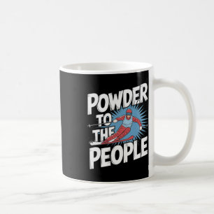 Taza De Café Cita divertida de esquí de Freeride - Polvo hasta