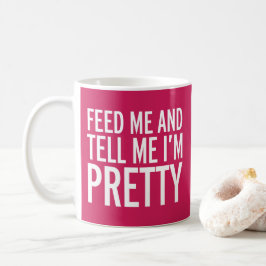 Taza De Café Cita divertida de Feed me