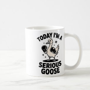 Taza De Café Cita Divertida de Ganso Hoy Soy un Ganso Serio 