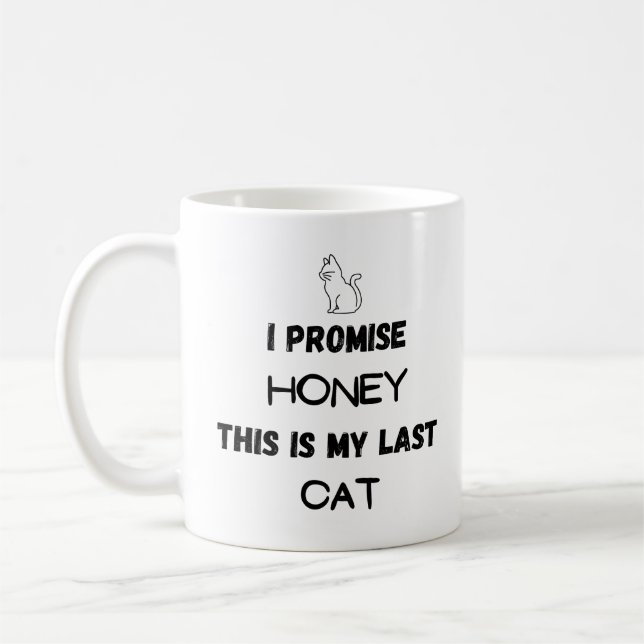 Taza De Café Cita divertida de gato: Prometo... Último gato (Izquierda)