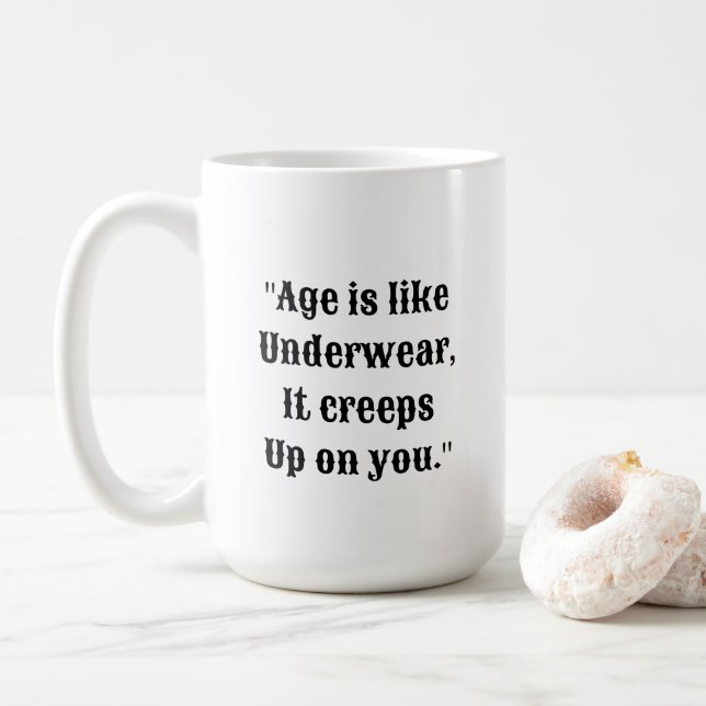 Taza De Café Cita divertida de la edad y la ropa interior (Con donut)
