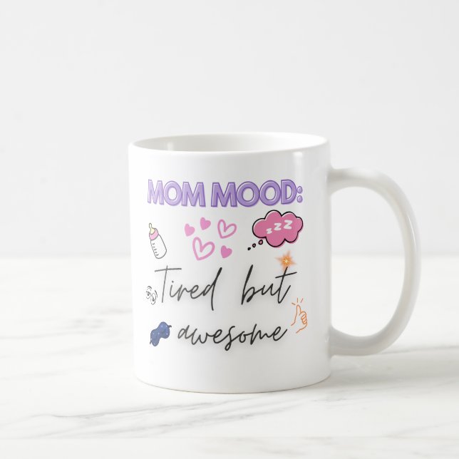Taza De Café Cita divertida de mamá Giftful - Cansada pero Incr (Derecha)