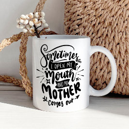 Taza De Café Cita divertida de mamá sarcástica