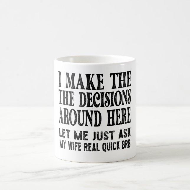Taza De Café Cita divertida de marido - Déjame preguntarle a mi (Centro)