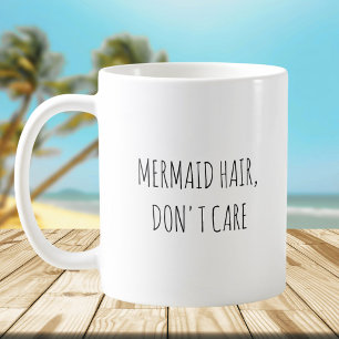 Taza De Café Cita divertida de Mermaid Hair rústica y linda