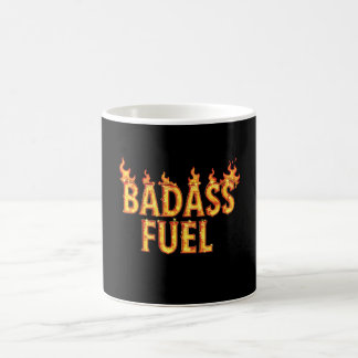 Taza De Café Cita divertida de moda sobre el combustible Badass