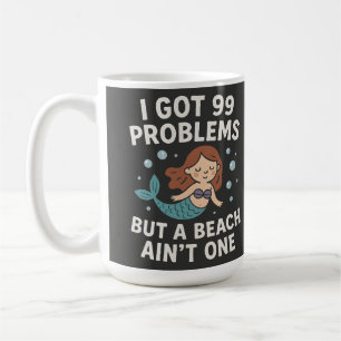 Taza De Café Cita Divertida de Playa "Tengo 99 Problemas Pero U