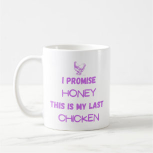 Taza De Café Cita divertida de pollo: Prometo...mi último pollo