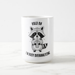 Taza De Café Cita divertida de Raccoon sobrepensando Mug   Cute