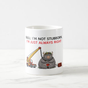 Taza De Café Cita divertida de toro terco - Humor siempre tengo
