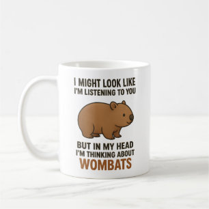 Taza De Café Cita Divertida de Wombat Sobre Escuchar y Soñar De