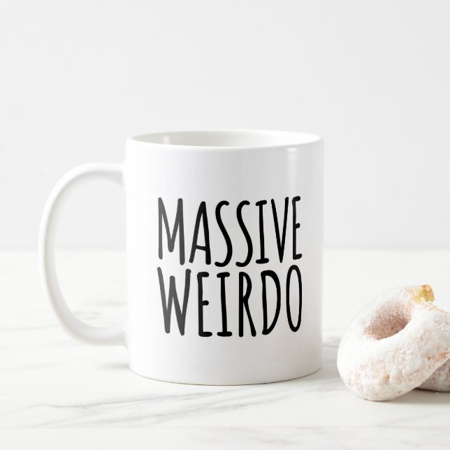 Taza De Café Cita divertida del Weirdo masivo (Con donut)