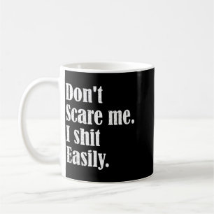Taza De Café Cita Divertida Humor Sarcástico _ No te asustes fá