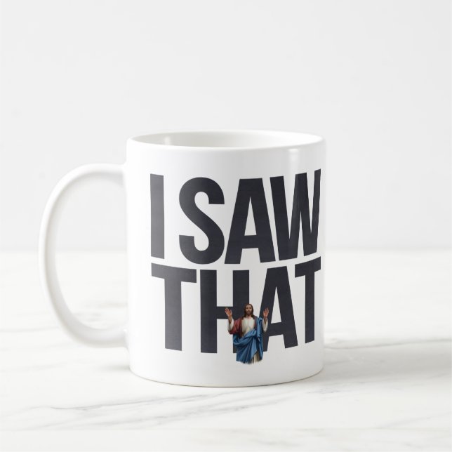 Taza De Café Cita divertida Jesús Meme Vi Ese Cristiano (Izquierda)