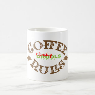 Taza De Café Cita divertida "Lunes Drools, Coffee Rules"