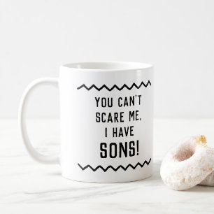 Taza De Café Cita divertida que no puedes asustarme, tengo hijo