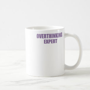Taza De Café Cita divertida sobre salud mental Experta en exces