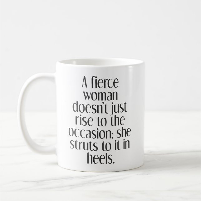 Taza De Café Cita Empoderante de Mujer Feroz y Fuerte Confianza (Izquierda)