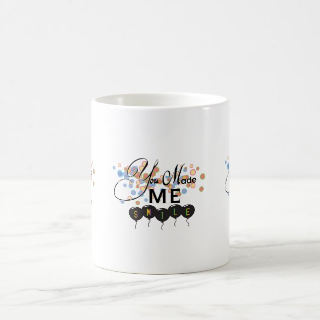 Taza De Café Cita feliz con globos - ¡ME HICISTE SONREAR! (Centro)