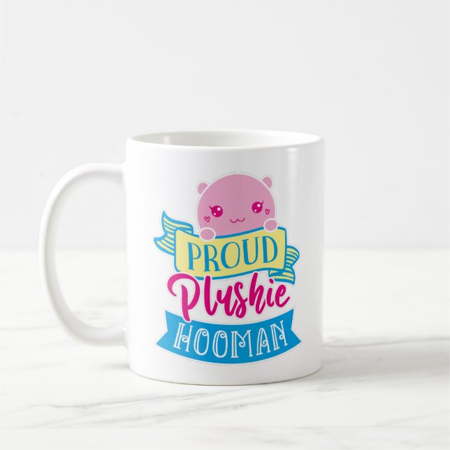 Taza De Café Cita graciosa de Kawaii | Orgullosa Plushie Hooman (Izquierda)