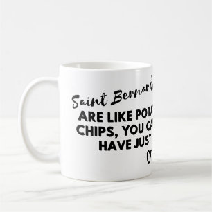 Taza De Café Cita graciosa de perro: San Bernardo y papas frita